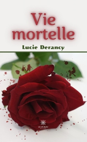 derancy-lucie-vie-mortelle_0