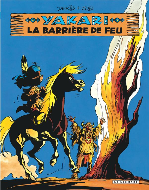 derib-job-yakari-tome-19-la-barriere-de-feu_0