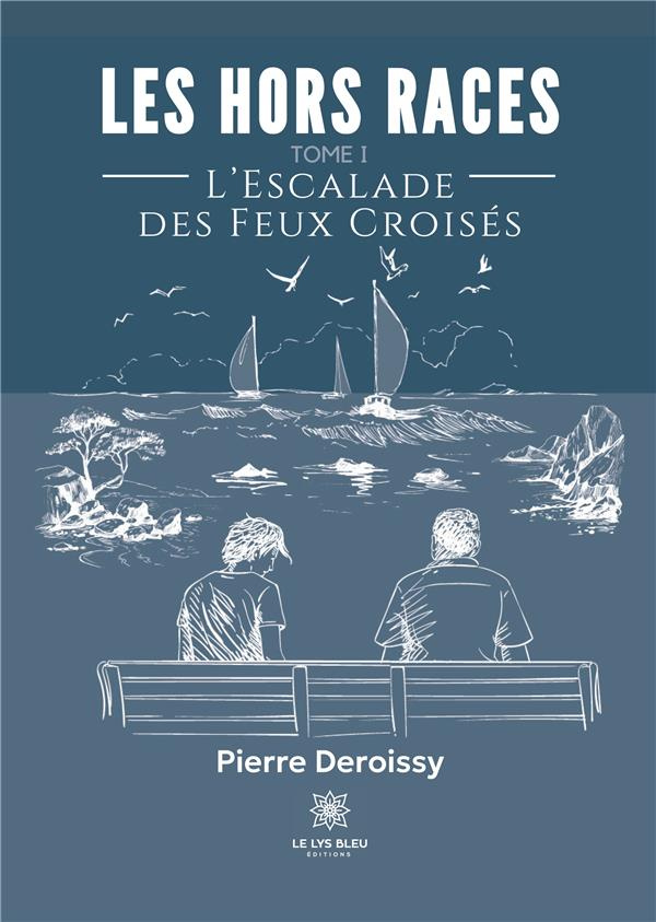deroissy-pierre-les-hors-races-tome-1-l-escalade-des-feux-croises_0