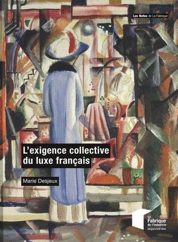 desjeux-marie-l-exigence-collective-du-luxe-francais_0