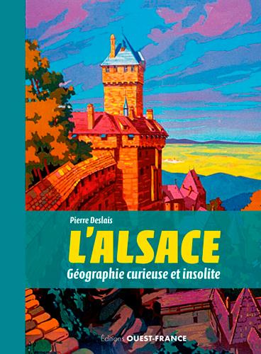deslais-pierre-l-alsace-geographie-curieuse-et-insolite_0