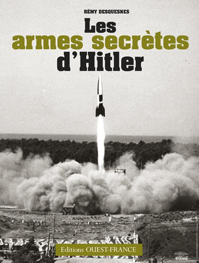 desquesnes-remy-les-armes-secretes-d-hitler_0