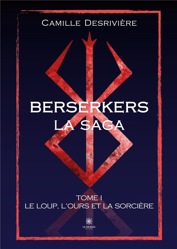 desriviere-camille-berserkers-tome-1-le-loup-l-ours-et-la-sorciere_0