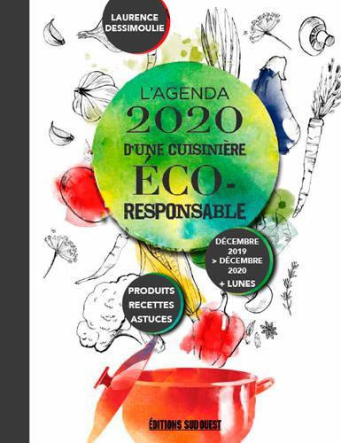 dessimoulie-laurence-l-agenda-d-une-cuisiniere-eco-responsable-produits-recettes-astuces-edition-2020-2021_0