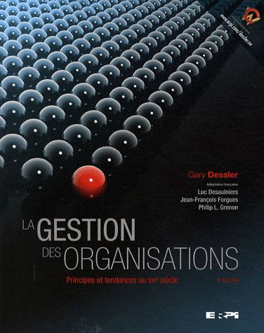 dessler-gary-3b-desaulniers-luc-3b-forgues-jean-fran-la-gestion-des-organisations-principes-et-tendances-au-xxie-siecle-2e-edition_0