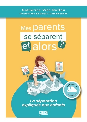 detemmerman-valerie-3b-vies-duffau-catherine-mes-parents-se-separent-et-alors-la-separation-expliquee-aux-enfants_0