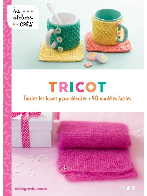 deuzo-hildegarde-tricot-toutes-les-bases-pour-debuter-40-modeles-faciles_0