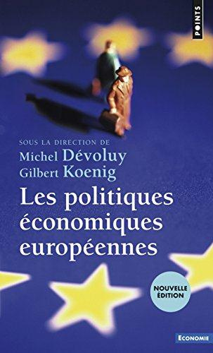 devoluy-michel-3b-koenig-gilbert-les-politiques-economiques-europeennes-2e-edition_0