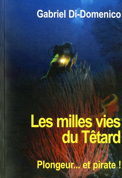 di-domenico-gabriel-mille-vies-du-tetard_0