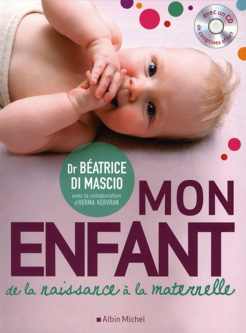 di-mascio-beatrice-3b-kervran-herma-mon-enfant-de-la-naissance-a-la-maternelle-avec-1-cd-audio_0
