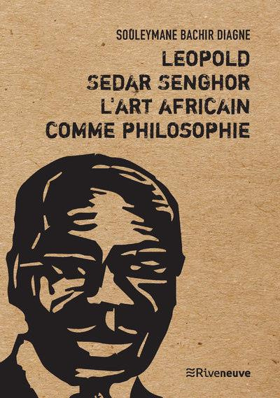 diagne-souleymane-bachir-leopold-sedar-senghor-l-art-africain-comme-philosophie_0