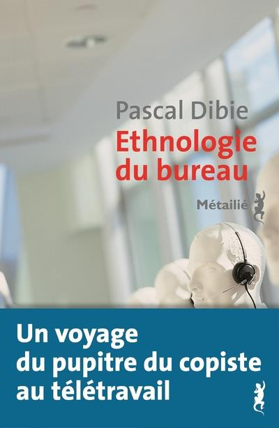 dibie-pascal-ethnologie-du-bureau-breve-histoire-d-une-humanite-assise_0