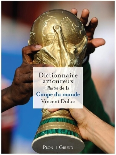dictionnaire-amoureux-illustre-de-la-coupe-du-monde_0