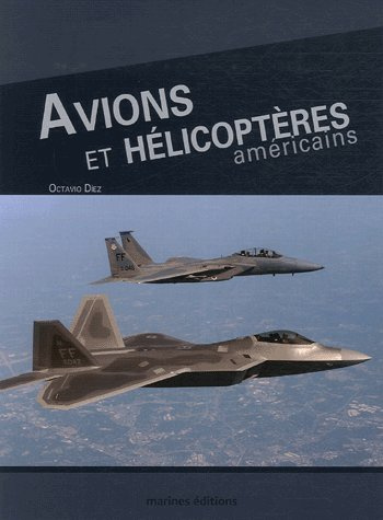 diez-octavio-3b-coquet-laurent-3b-gillet-jean-pierre-avions-et-helicopteres-americains_0