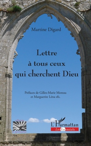 digard-martine-moreau-gilles-marie-lena-sfx-ma-lettre-a-tous-ceux-qui-cherchent-dieu_0