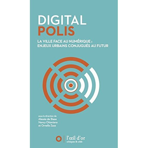 digital-polis-la-ville-face-au-numerique-enjeux-urbains-conjugues-au-futur_0