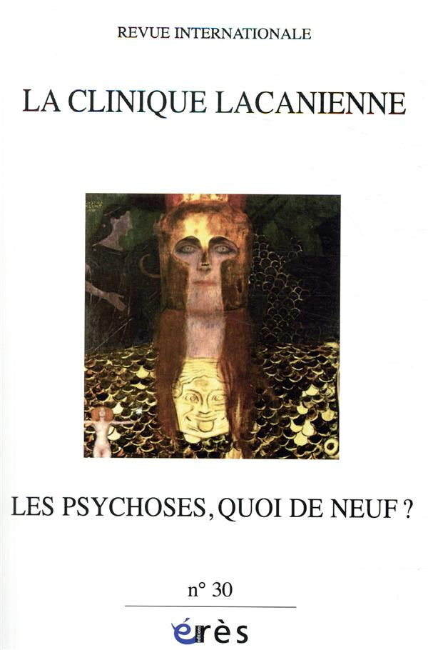 dissez-nicolas-3b-lacote-destribats-christiane-3b-po-la-clinique-lacanienne-n-30-les-psychoses-quoi-de-neuf_0