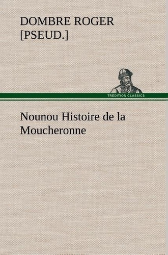 dombre-roger-pseud-3b-dombre-r-nounou-histoire-de-la-moucheronne_0