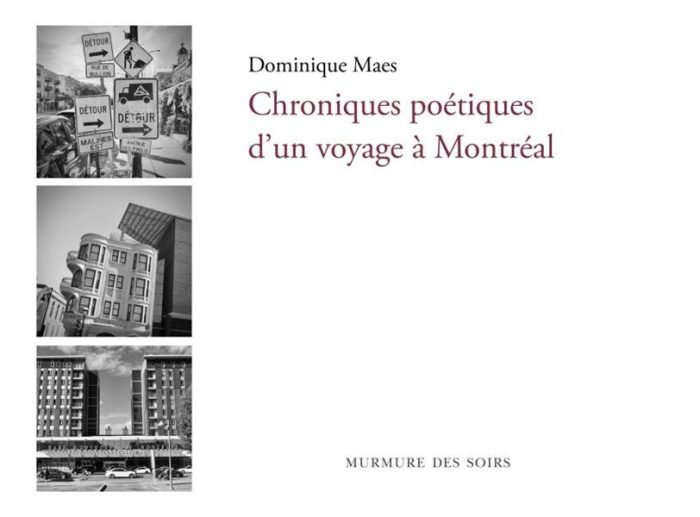 dominique-maes-chroniques-poetiques-d-un-voyage-a-montreal_0
