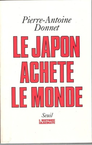 donnet-pierre-antoine-le-japon-achete-le-monde_0