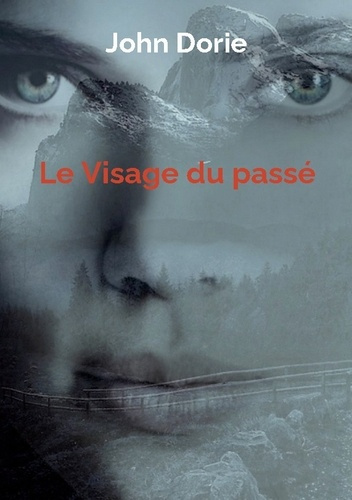 dorie-john-le-visage-du-passe_0