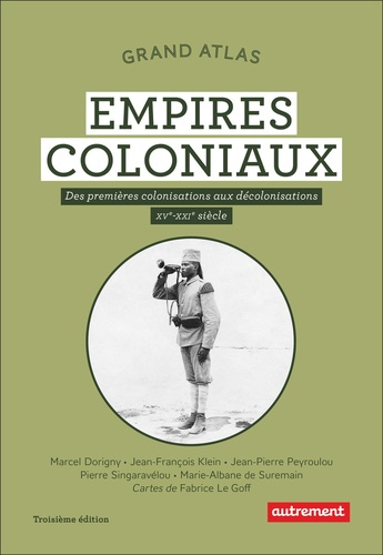 dorigny-marcel-klein-jean-francois-suremain-ma-grand-atlas-des-empires-coloniaux-premieres-colonisations-empires-coloniaux-decolonisations-xve_0