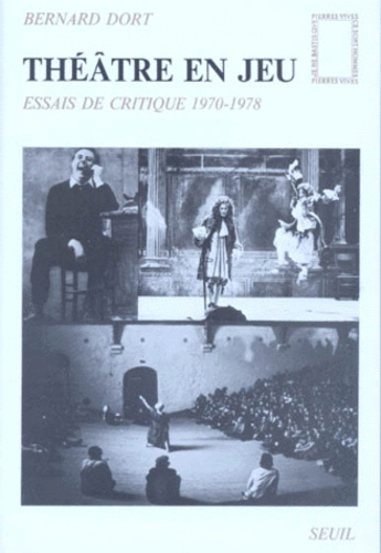 dort-bernard-theatre-en-jeu-essais-de-critique-1970-1978_0