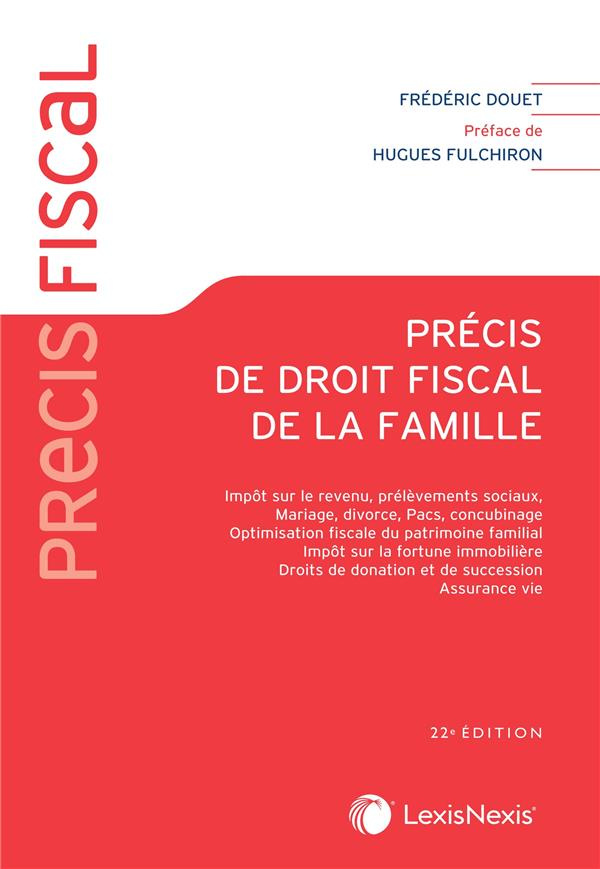 douet-frederic-3b-cozian-maurice-3b-hauser-jean-3b-fu-precis-de-droit-fiscal-de-la-famille-impot-sur-le-revenu-prelevements-sociaux-mariage-divorce-p_0