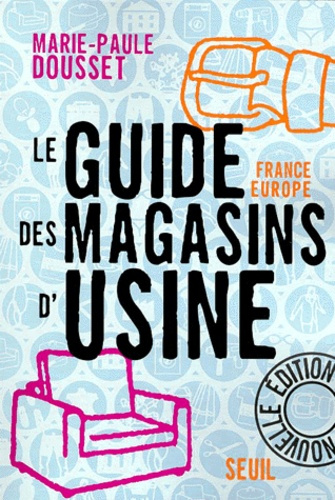 dousset-marie-paule-le-guide-france-europe-des-magasins-d-usine-edition-2000_0