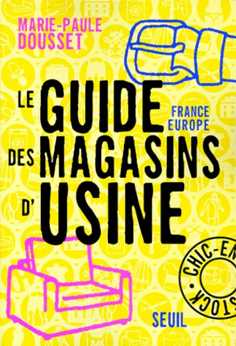 dousset-marie-paule-le-guide-france-europe-des-magasins-d-usine_0
