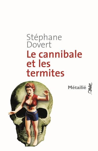 dovert-stephane-le-cannibale-et-les-termites_0
