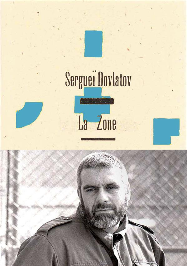 dovlatov-serguei-3b-zeytounian-belous-christine-la-zone-souvenirs-d-un-gardien-de-camp_0