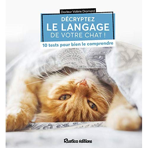 dramard-valerie-3b-coeugniet-valerie-decryptez-le-langage-de-votre-chat-10-tests-pour-bien-le-comprendre_0