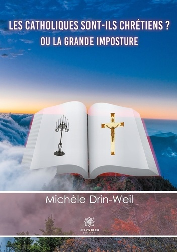 drin-weil-michele-les-catholiques-sont-ils-chretiens-ou-la-grande-imposture_0