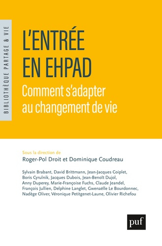 droit-roger-pol-coudreau-dominique-l-entree-en-ehpad-comment-s-adapter-au-changement-de-vie_0