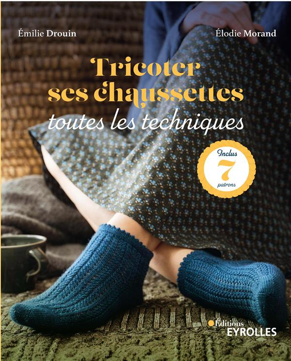 drouin-emilie-3b-morand-elodie-3b-besse-fabrice-3b-ma-tricoter-ses-chaussettes-toutes-les-techniques_0