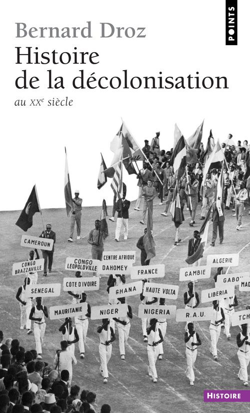 droz-bernard-histoire-de-la-decolonisation-au-xxe-siecle_0