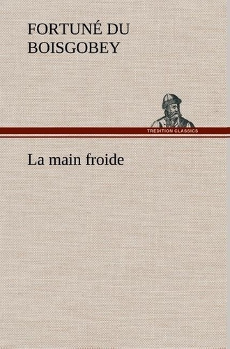 du-boisgobey-fortune-la-main-froide-la-main-froide_0