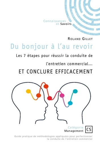 du-bonjour-a-l-au-revoir-les-7-etapes-pour-reussir-la-conduite-de-l-entretien-commercial-et-conc_0