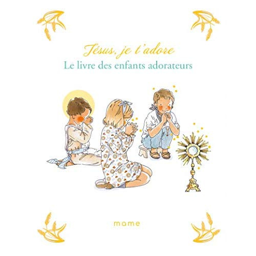 du-mesnil-sabine-jesus-je-t-adore-le-livre-des-enfants-adorateurs_0