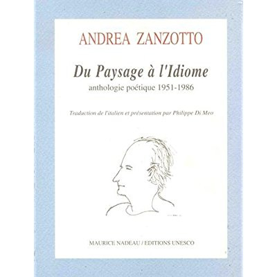 du-paysage-a-l-idiome-anthologie-poetique-1951-1986-edition-bilingue-francais-italien_0