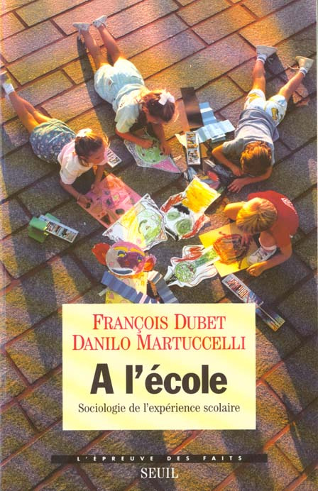 dubet-francois-3b-martuccelli-danilo-a-l-ecole-sociologie-de-l-experience-scolaire_0
