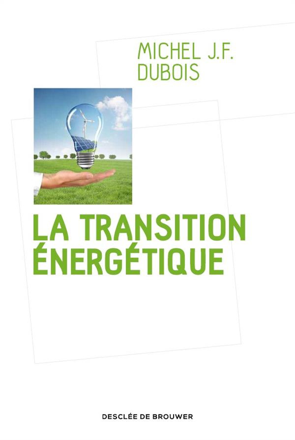 dubois-michel-j-f-3b-giust-ollivier-annie-charlot-vivre-dans-un-monde-sans-croissance-quelle-transition-energetique_0