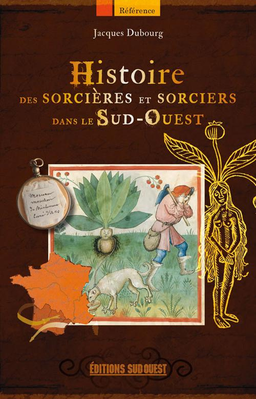 dubourg-jacques-histoires-des-sorcieres-et-sorciers-dans-le-sud-ouest_0