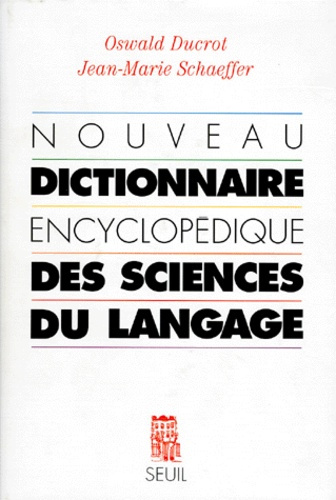 ducrot-oswald-3b-schaeffer-jean-marie-nouveau-dictionnaire-encyclopedique-des-sciences-du-langage_0