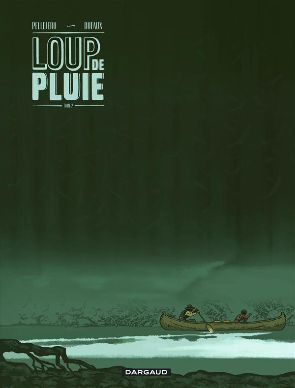 dufaux-jean-3b-pellejero-ruben-loup-de-pluie-tome-2_0