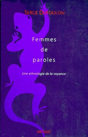 dufoulon-serge-femmes-de-paroles-une-ethnologie-de-la-voyance_0