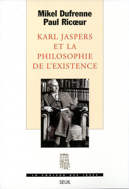 dufrenne-mikel-3b-ricoeur-paul-karl-jaspers-et-la-philosophie-de-l-existence_0