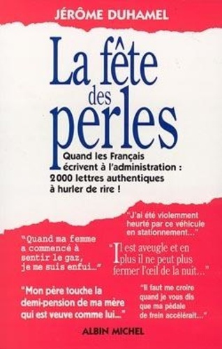 duhamel-jerome-la-fete-des-perles-quand-les-francais-ecrivent-a-l-administration-1500-lettres-authentiques-a-hurl_0