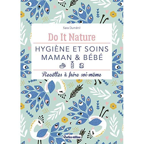dumenil-sara-3b-charles-julie-hygiene-et-soins-maman-bebe-recettes-a-faire-soi-meme_0